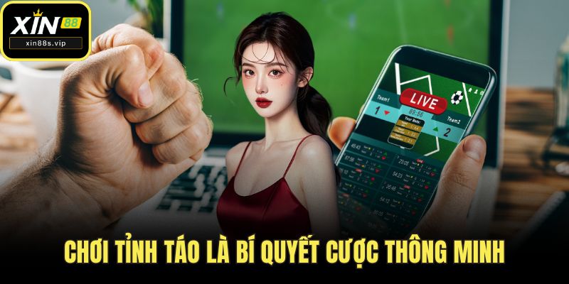 Thể Thao Xin88 - Sân Chơi Cá Cược Đẳng Cấp Quốc Tế! Chơi tỉnh táo là bí quyết cược thông minh