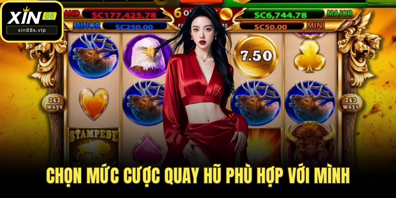 Nổ Hũ Đổi Thưởng Xin88 – Thách Thức Vận May, Rinh Quà Khủng Chọn mức cược quay hũ phù hợp với mình