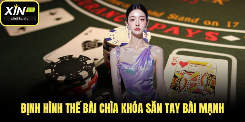 Thùng Phá Sảnh - Chinh Phục Mọi ván đấu Cùng Xin88 Định hình thế bài chìa khóa săn tay bài mạnh