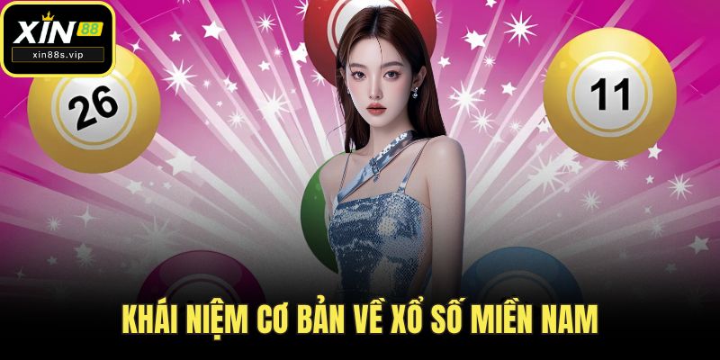 Xổ Số Miền Nam - Hướng Dẫn Chơi và Bí Quyết Soi Cầu Hiệu Quả Từ XIN88 Khái niệm cơ bản về xổ số miền Nam