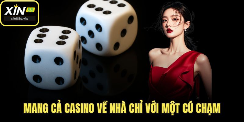 Mang cả casino về nhà chỉ với một cú chạm